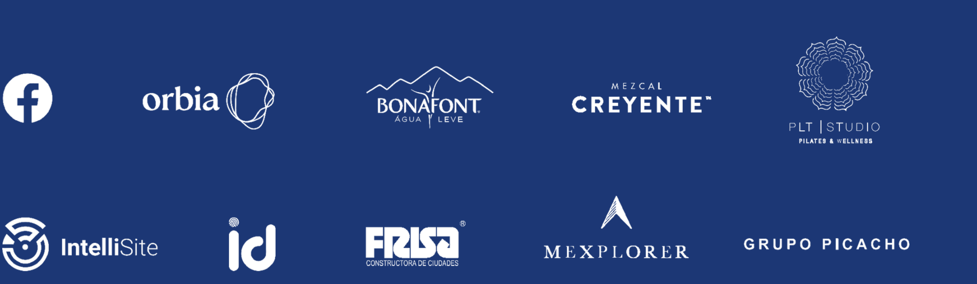Logotipos de clientes: Facebook, Orbia, Bonafont, Mezcal Creyente, PLT Studio, IntelliSite, ID, Grupo Frisa, Mexplorer y Grupo Picacho